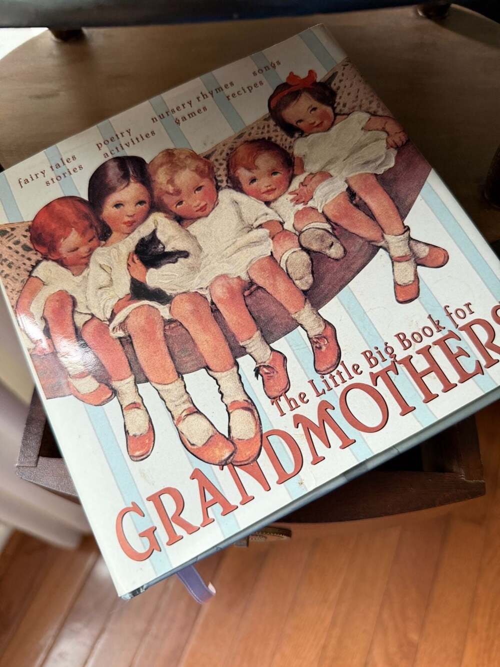 The Little Big Book for Grandmothers Edited by Lena Tabori and Alice Wong